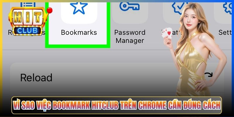 Vì sao việc bookmark Hitclub trên Chrome cần đúng cách