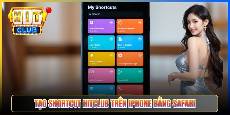 Tạo shortcut Hitclub trên iPhone bằng Safari