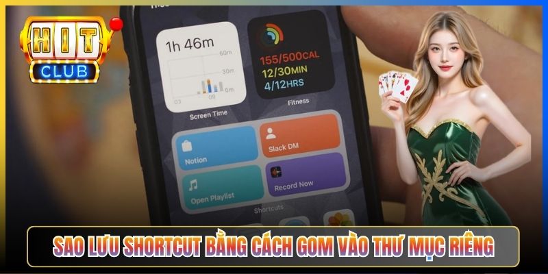 Sao lưu shortcut bằng cách gom vào thư mục riêng