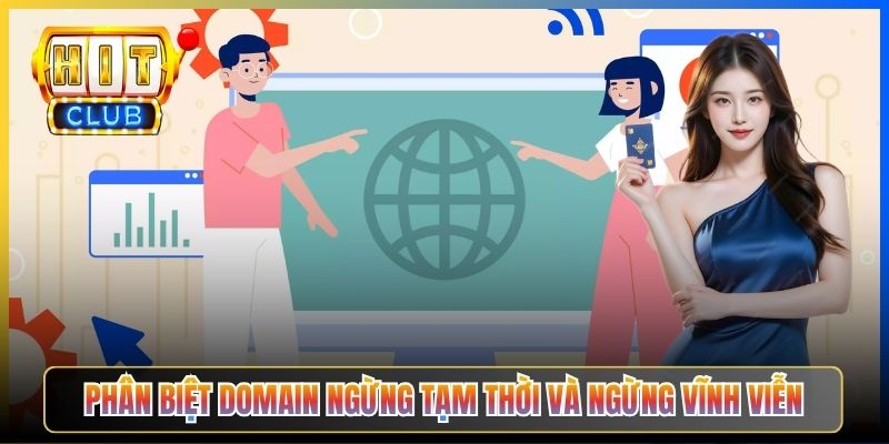 Phân biệt domain ngừng tạm thời và ngừng vĩnh viễn