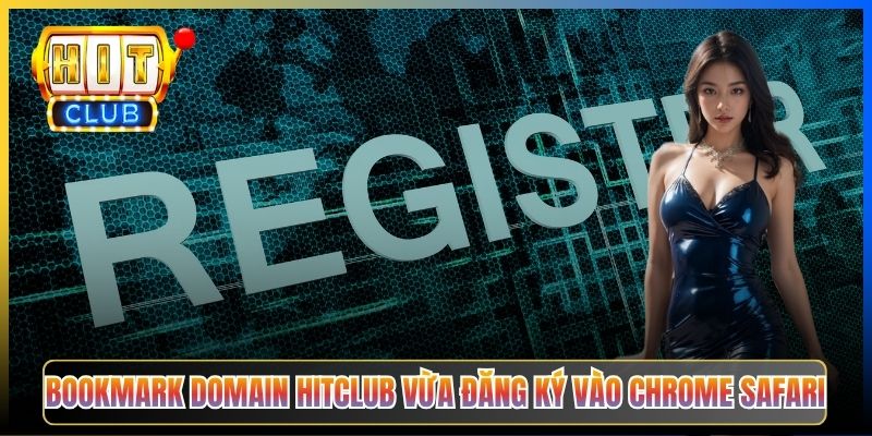 Bookmark domain Hitclub vừa đăng ký vào Chrome Safari