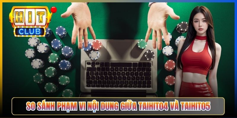 So sánh phạm vi nội dung giữa Taihit04 và Taihit05