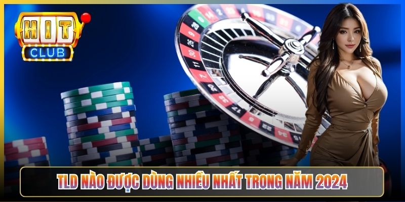 TLD nào được dùng nhiều nhất trong năm 2024