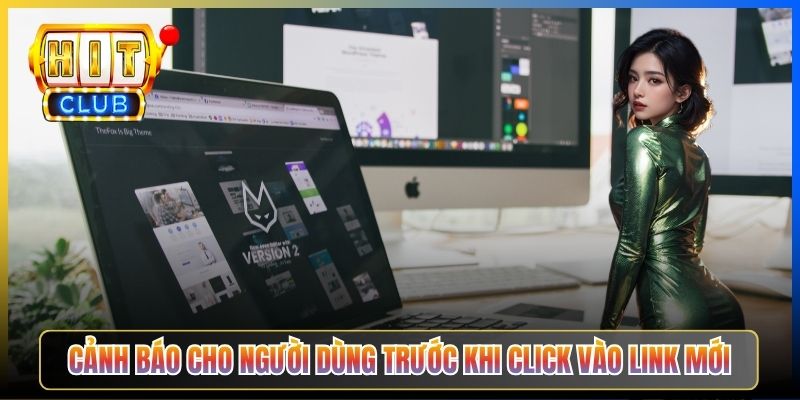 Cảnh báo cho người dùng trước khi click vào link mới